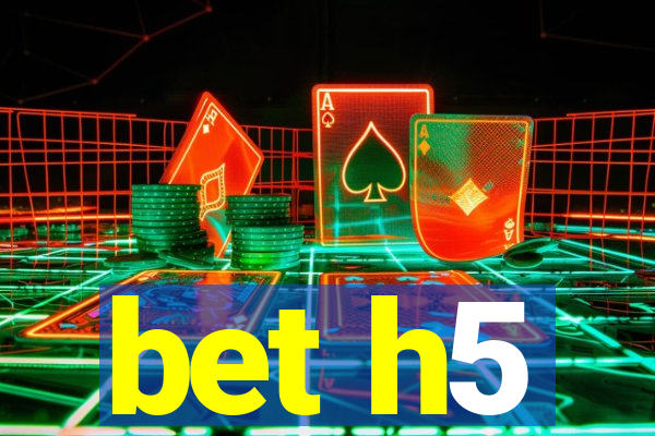 bet h5